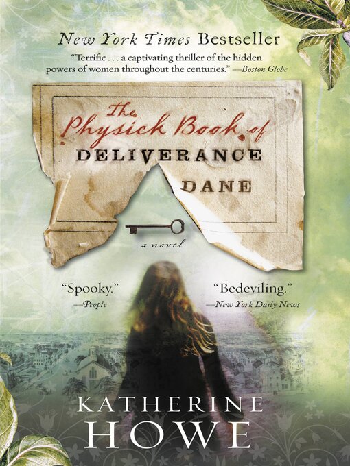 Title details for The Physick Book of Deliverance Dane by Katherine Howe - Available